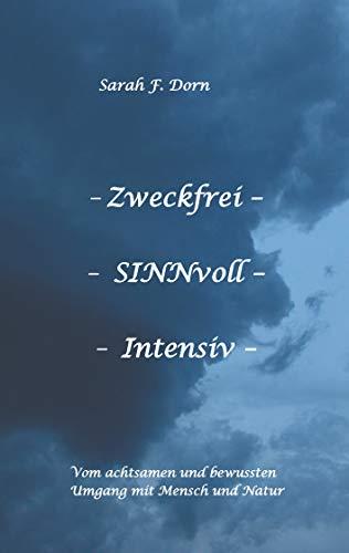 ZWECKFREI SINNVOLL INTENSIV | 9783738659191 | DORN, SARAH F.