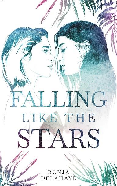 FALLING LIKE THE STARS | 9783751932813 | DELAHAYE, RONJA