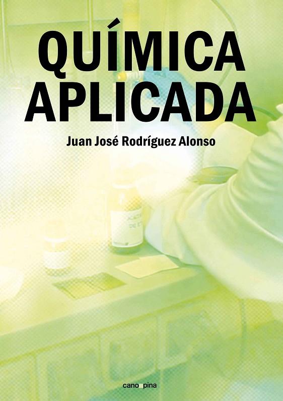 QUÍMICA APLICADA | 9788417119850 | RODRÍGUEZ ALONSO, JUAN JOSÉ