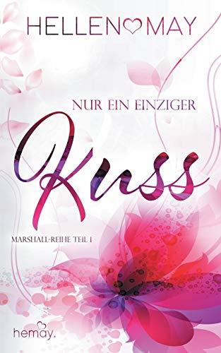 NUR EIN EINZIGER KUSS | 9783735788610 | MAY, HELLEN