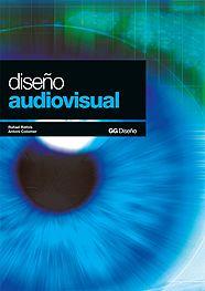 DISEÑO AUDIOVISUAL | 9788425215384 | RÀFOLS, RAFAEL / COLOMER, ANTONI