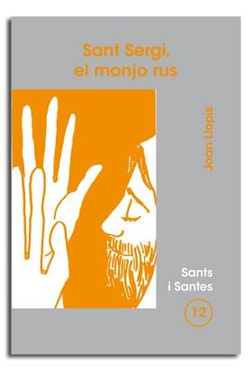 SANT SERGI, EL MONJO RUS | 9788474674293 | LLOPIS SARRIÓ, JOAN