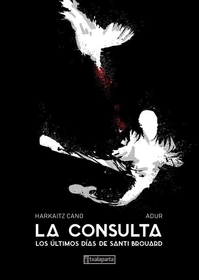 CONSULTA, LA | 9788418252129 | CANO, HARKAITZ / LARREA, ADUR