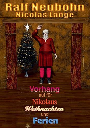 VORHANG AUF FÜR NIKOLAUS WEIHNACHTEN UND FERIEN | 9783751934015 | NEUBOHN, RALF