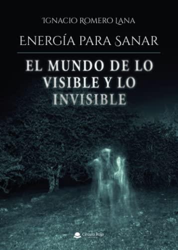 ENERGÍA PARA SANAR | 9788411047753 | ROMERO LANA, IGNACIO