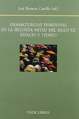 DRAMATURGIAS FEMENINAS EN LA SEGUNDA MITAD DEL SIGLO XX | 9788475228839 | ROMERA CASTILLO, JOSE