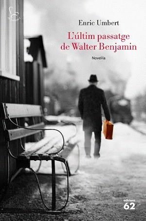 ÚLTIM PASSATGE DE WALTER BENJAMIN, L' | 9788429776072 | UMBERT, ENRIC