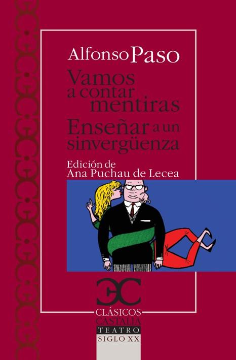 VAMOS A CONTAR MENTIRAS. ENSEÑAR A UN SINVERGÜENZA | 9788497403382 | PASO GIL, ALFONSO