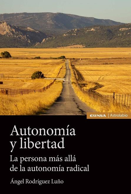 AUTONOMÍA Y LIBERTAD | 9788431341596 | RODRÍGUEZ LUÑO, ÁNGEL
