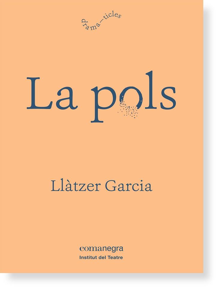 POLS, LA | 9788416605125 | GARCIA ALONSO, LLÀTZER