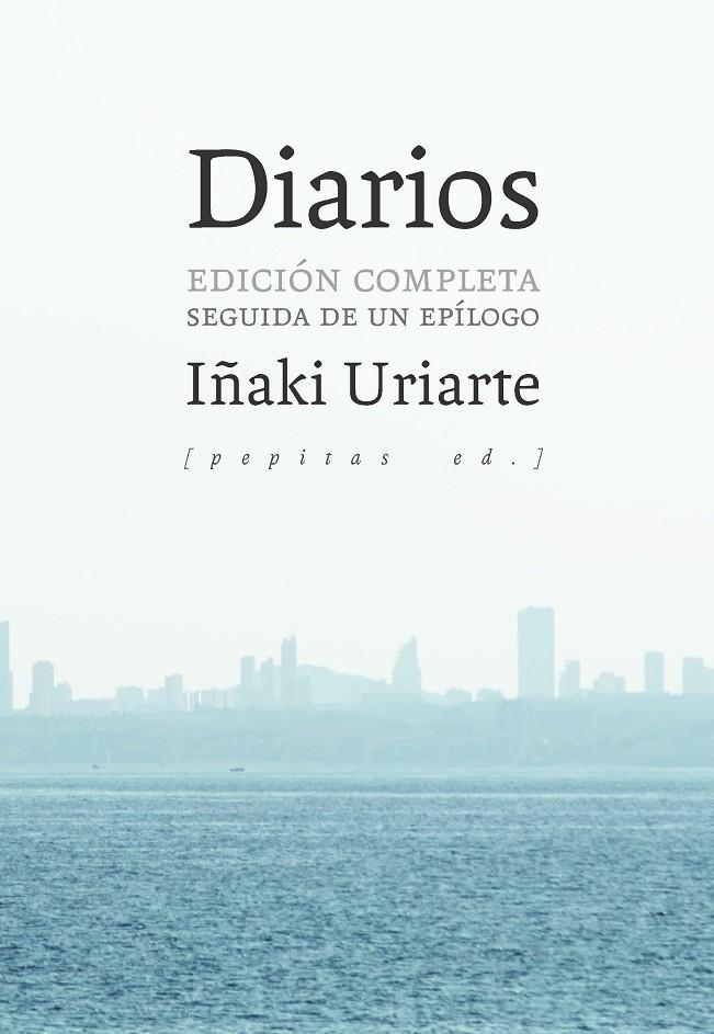 DIARIOS (IÑAKI URIARTE CANTOLLA) | 9788410476356 | URIARTE CANTOLLA, IÑAKI