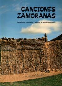 CANCIONES ZAMORANAS | 9788438101063 | MANZANO ALONSO, MIGUEL