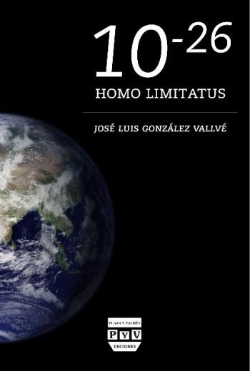 HOMO LIMITATUS 10-26 | 9788415271307 | GONZALEZ VALLVE, JOSE LUIS