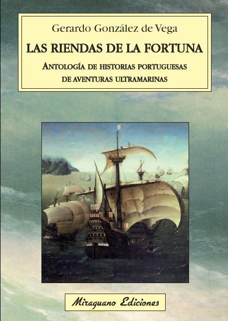 RIENDAS DE LA FORTUNA, LAS | 9788478134007 | GONZALEZ DE VEGA, GERARDO