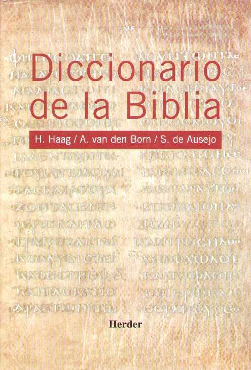 DICCIONARIO DE LA BIBLIA | 9788425400773 | HAAG, HERBERT / VAN DEN BORN, ADRIANUS / DE AUSEJO, SERAFÍN