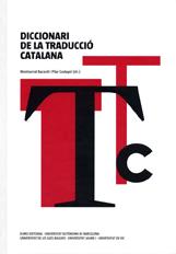 DICCIONARI DE LA TRADUCCIÓ CATALANA | 9788480218238 | BACARDÍ TOMÁS, MONTSERRAT