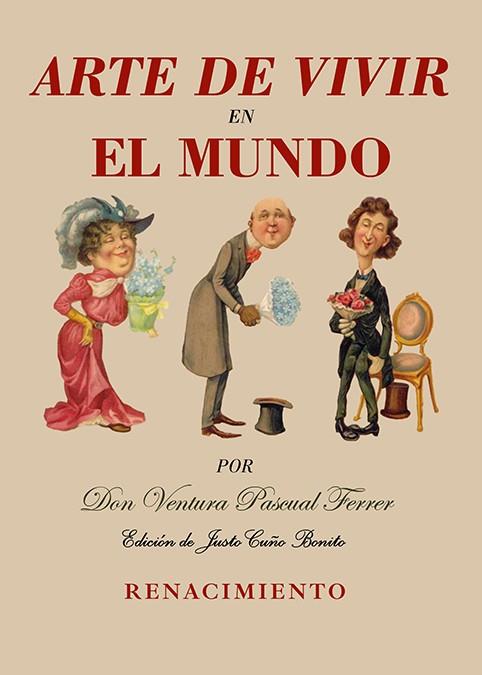 ARTE DE VIVIR EN EL MUNDO | 9788410148536 | PASCUAL FERRER, VENTURA