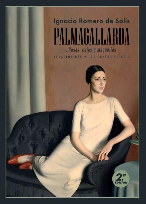 PALMAGALLARDA 01. ROSAS, CALAS Y MAGNOLIAS | 9788418387531 | ROMERO DE SOLIS, IGNACIO