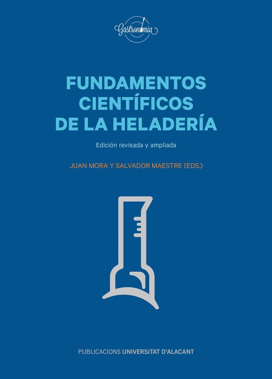 FUNDAMENTOS CIENTIFICOS DE LA HELADERIA | 9788497178921