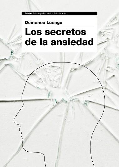 SECRETOS DE LA ANSIEDAD, LOS | 9788449331596 | LUENGO, DOMÈNEC