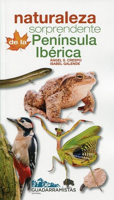 NATURALEZA SORPRENDENTE DE LA PENINSULA IBERICA | 9788494708800 | CRESPO, ÁNGEL