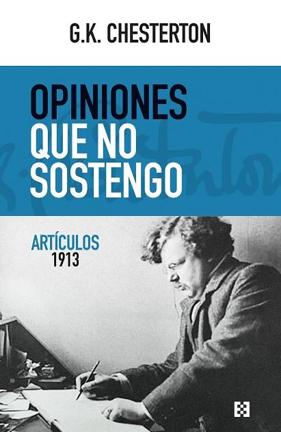 OPINIONES QUE NO SOSTENGO | 9788413392639 | CHESTERTON, GILBERT