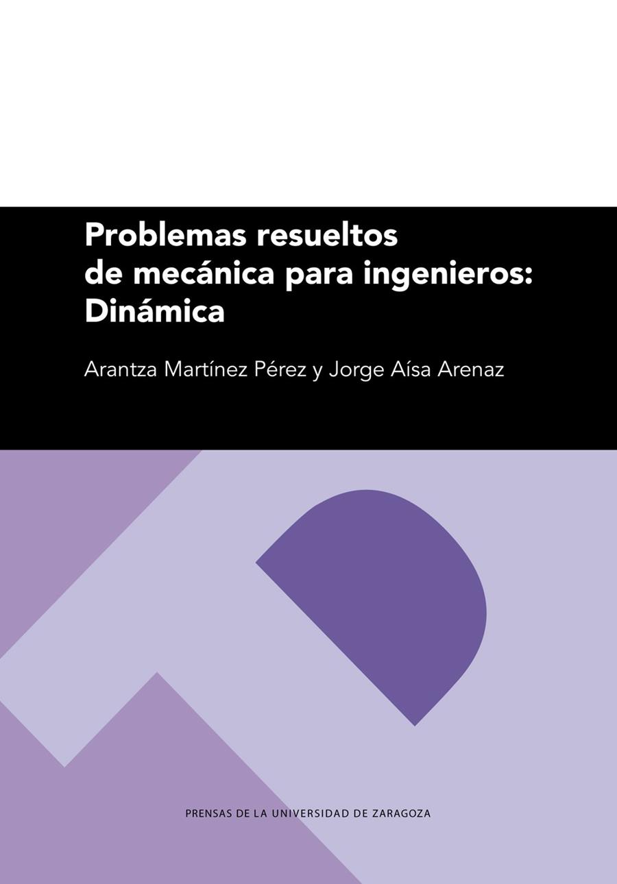 PROBLEMAS RESUELTOS DE MECÁNICA PARA INGENIEROS : DINÁMICA | 9788413403397 | MARTÍNEZ PÉREZ, ARANTZA