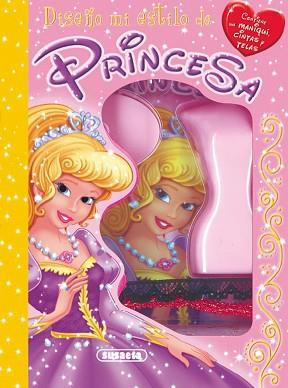 DISEÑO MI ESTILO DE PRINCESA | 9788467722598 | SUSAETA, EQUIPO