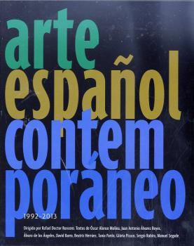 ARTE CONTEMPORÁNEO ESPAÑOL | 9788415691167 | DOCTOR, RAFAEL