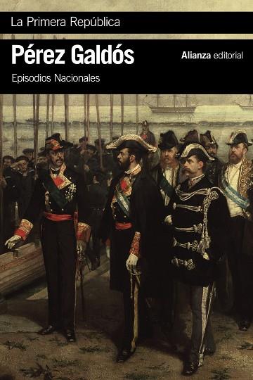 PRIMERA REPÚBLICA, LA | 9788491817444 | PÉREZ GALDÓS, BENITO