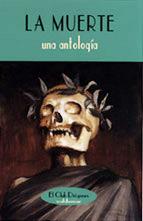 MUERTE UNA ANTOLOGIA | 9788477023098 | VARIOS AUTORES
