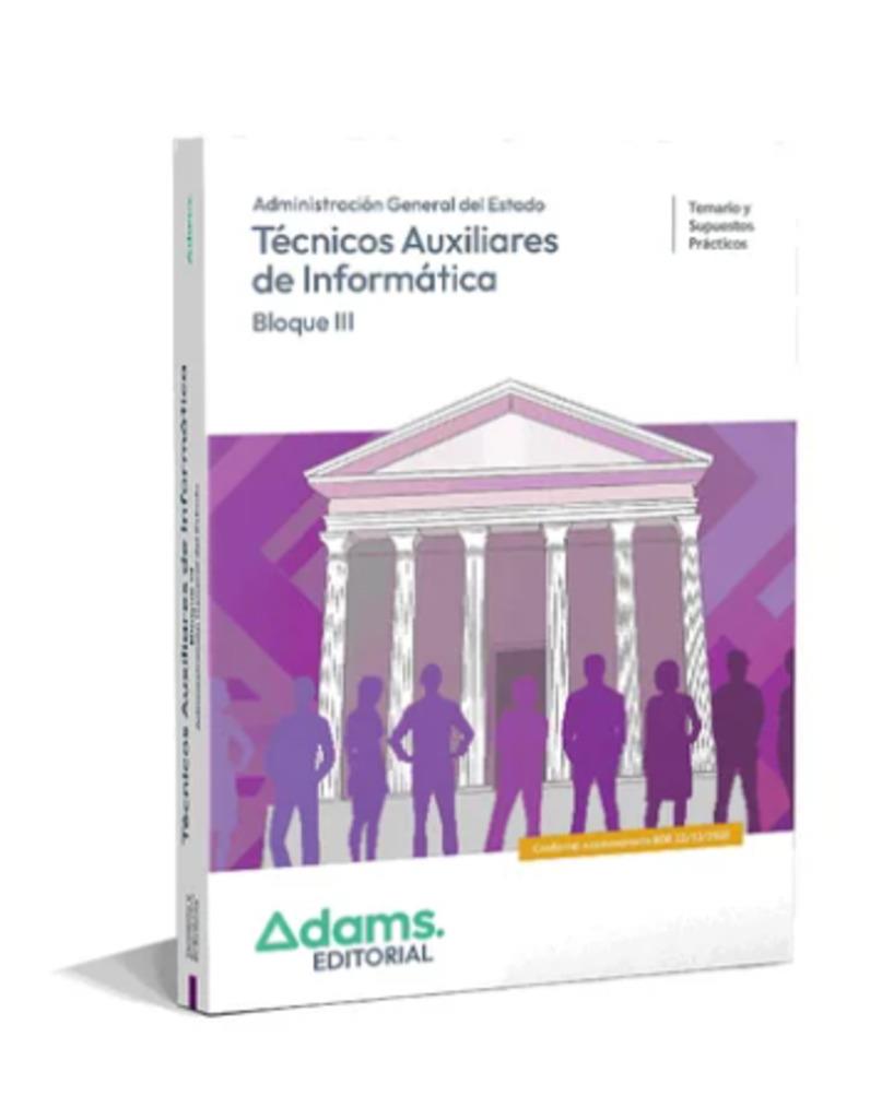 TECNICOS AUXILIARES DE INFORMATICA. TEMARIO Y SUPESTOS PRACTICOS BLOQUE III | 9788410777552