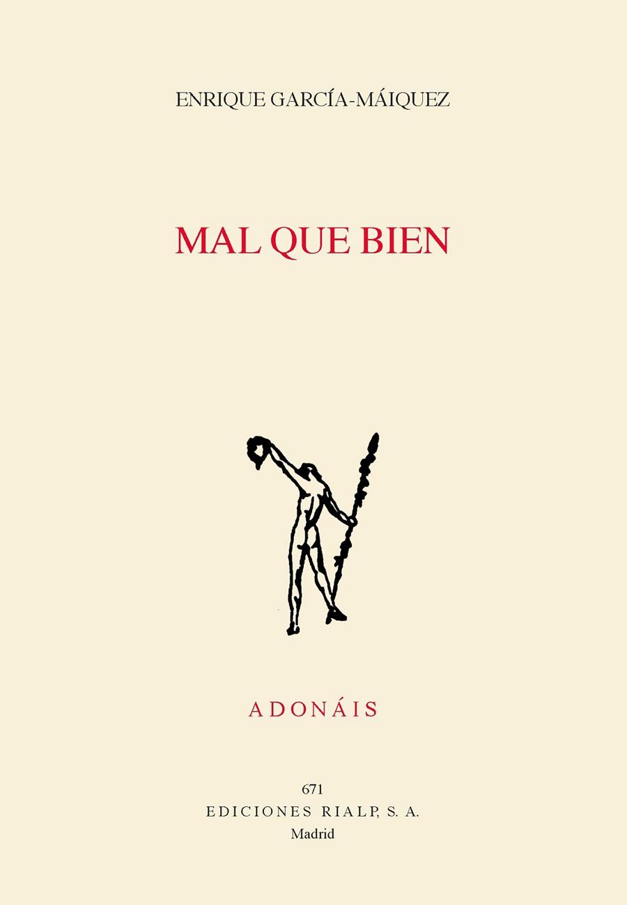 MAL QUE BIEN | 9788432151859 | GARCÍA-MÁIQUEZ LÓPEZ, ENRIQUE