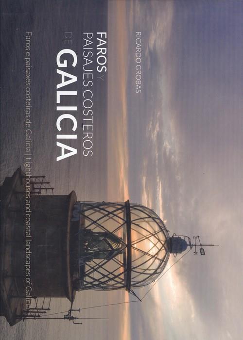 FAROS Y PAISAJES COSTEROS DE GALICIA | 9788412143331 | GROBAS ANTÚNEZ, RICARDO