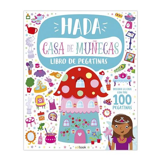 CASA DE MUÑECAS. LIBRO DE PEGATINAS - HADAS | 9788491962328