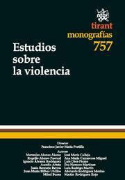 ESTUDIOS SOBRE LA VIOLENCIA | 9788490040416 | FRANCISCO JAVIER MATIA PORTILLA/MERCEDES ALONSO ÁLAMO/ROGELIO ALONSO PASCUAL/IGNACIO ÁLVAREZ RODRÍGU