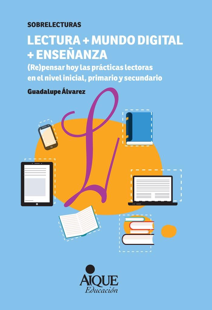 LECTURA + MUNDO DIGITAL + ENSEÑANZA | 9789870610458 | LUCHETTI, ELENA