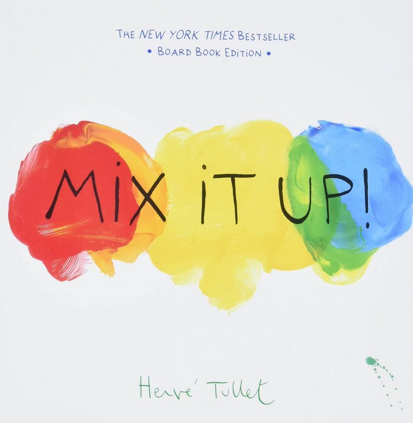 MIX IT UP! (BOARD BOOK EDITION) | 9781797207605 | TULLET, HERVÉ