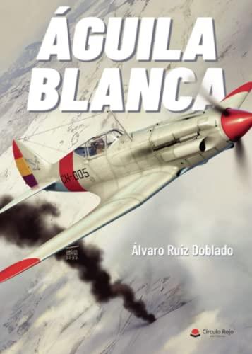 ÁGUILA BLANCA | 9788411590198 | RUIZ DOBLADO, ÁLVARO