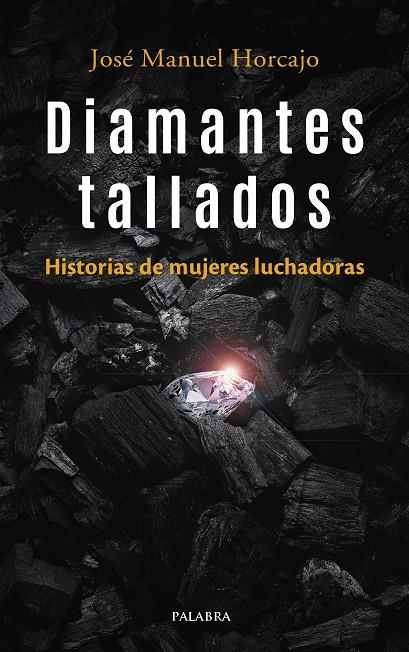 DIAMANTES TALLADOS | 9788413683126 | HORCAJO, JOSE MANUEL