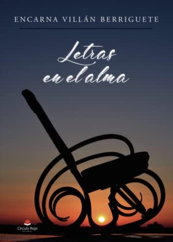 LETRAS EN EL ALMA | 9788411378277 | VILLÁN BERRIGUETE, ENCARNA