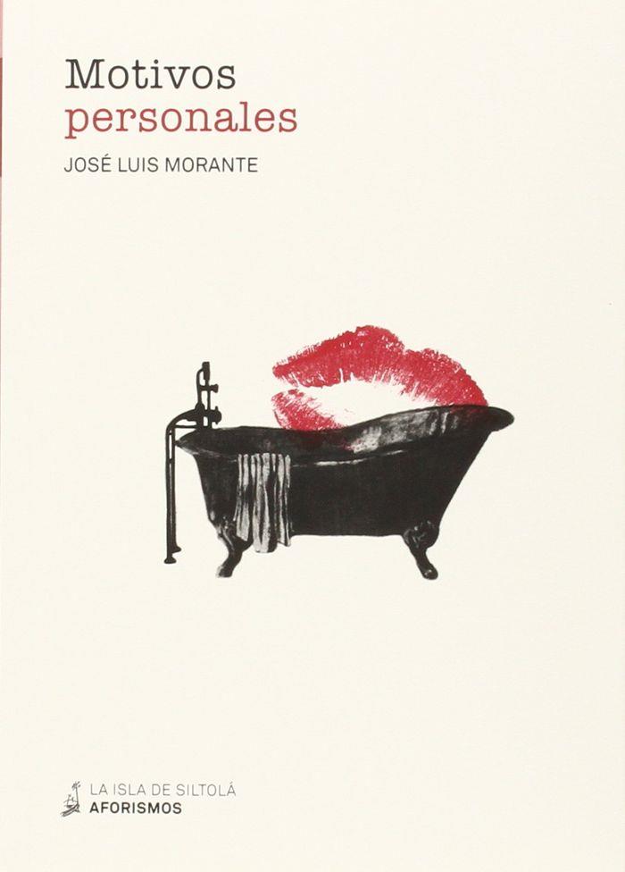 MOTIVOS PERSONALES | 9788416210664 | MORANTE MARTÍN, JOSÉ LUIS