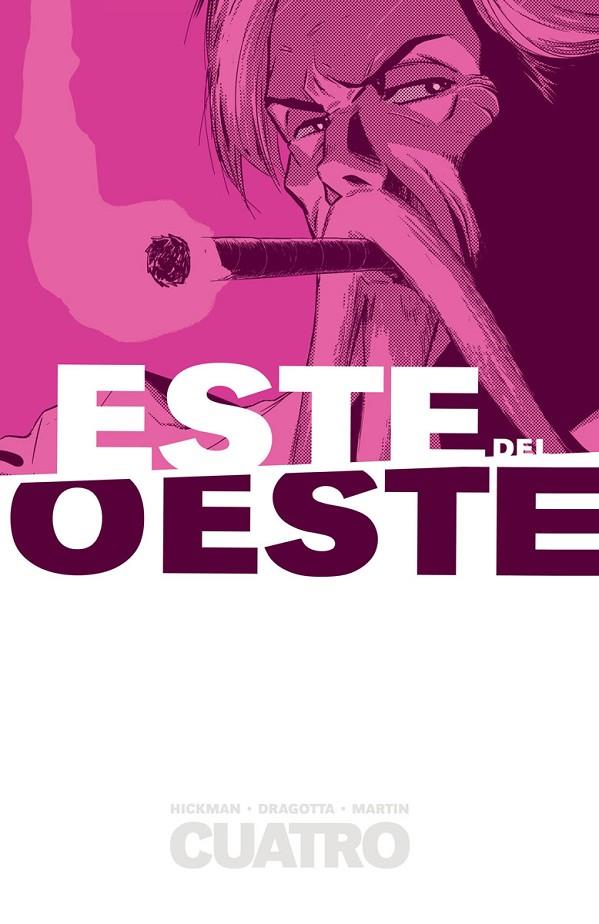 ESTE DEL OESTE 04 | 9788467921144 | HICKMAN, JONATHAN / DRAGOTTA, NICK / MARTIN, FRANK