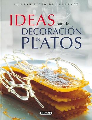 IDEAS PARA LA DECORACIÓN DE PLATOS | 9788430549214 | GODMET, MICHEL/MOULART, BERNARD