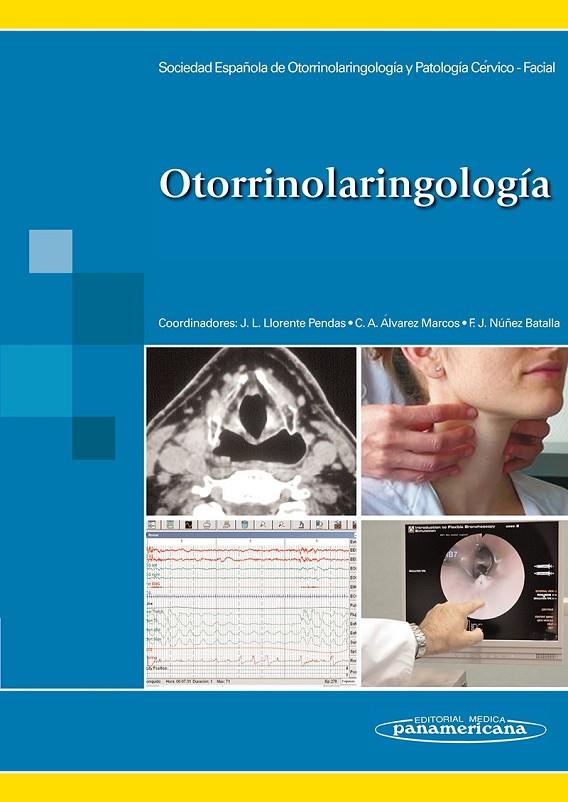 OTORRINOLARINGOLOGIA | 9788498353716 | SEORL SOCIEDAD ESPAÑOLA DE OTORRINOLARINGOLOGÍA Y PATOLOGÍA CÉRVICO-FACIAL/JOSÉ LUIS LLORENTE PENDÁS