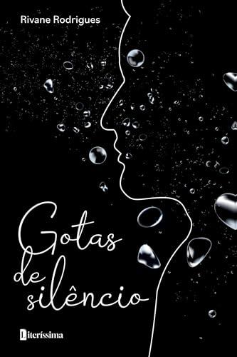GOTAS DE SILENCIO | 9786550793371 | RODRIGUES FERREIRA, RIVANE