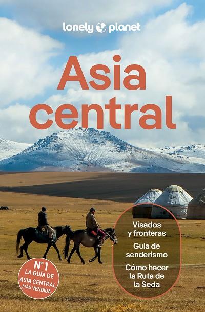 ASIA CENTRAL : LONELY PLANET [2026] | 9788408311829 | ELLIOTT, MARK / KAMINSKI, ANNA / LIOY, STEPHEN / MAYHEW, BRADLEY