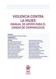 VIOLENCIA CONTRA LA MUJER. MANUAL DE APOYO PARA EL GRADO DE CRIMINOLOGÍA | 9788411472838 | FARALDO CABANA, PATRICIA / REBOLLO VARGAS, RAFAEL / CARRASCO ANDRINO, MARÍA DEL MAR