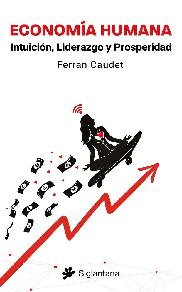 ECONOMÍA HUMANA | 9788410179165 | CAUDET, FERRAN