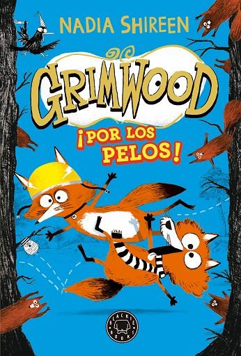 GRIMWOOD 02. POR LOS PELOS! | 9788419654557 | SHIREEN, NADIA